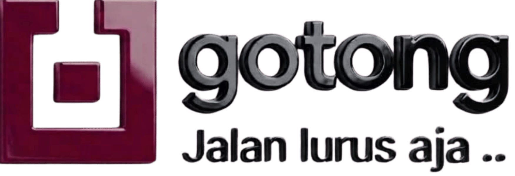 Gotong - Jalan lurus aja ..